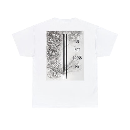 DO NOT CROSS ME (Inkstamp series)- Custom Tee